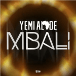 Yemi Alade – Mbali